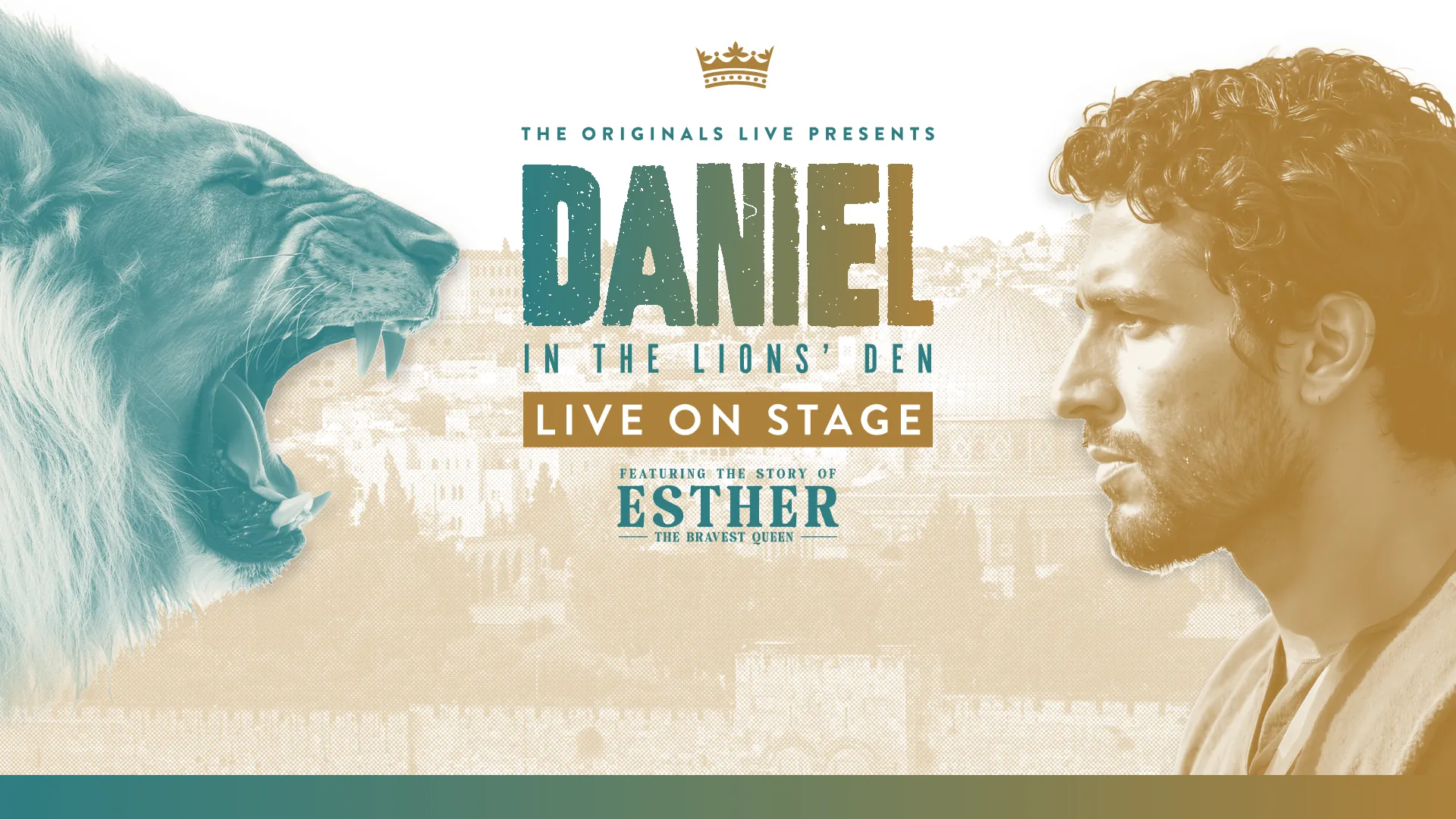 The Originals Live presents Daniel in the Lions' Den, Live on Stage, featuring the story of Esther, the Bravest Queen